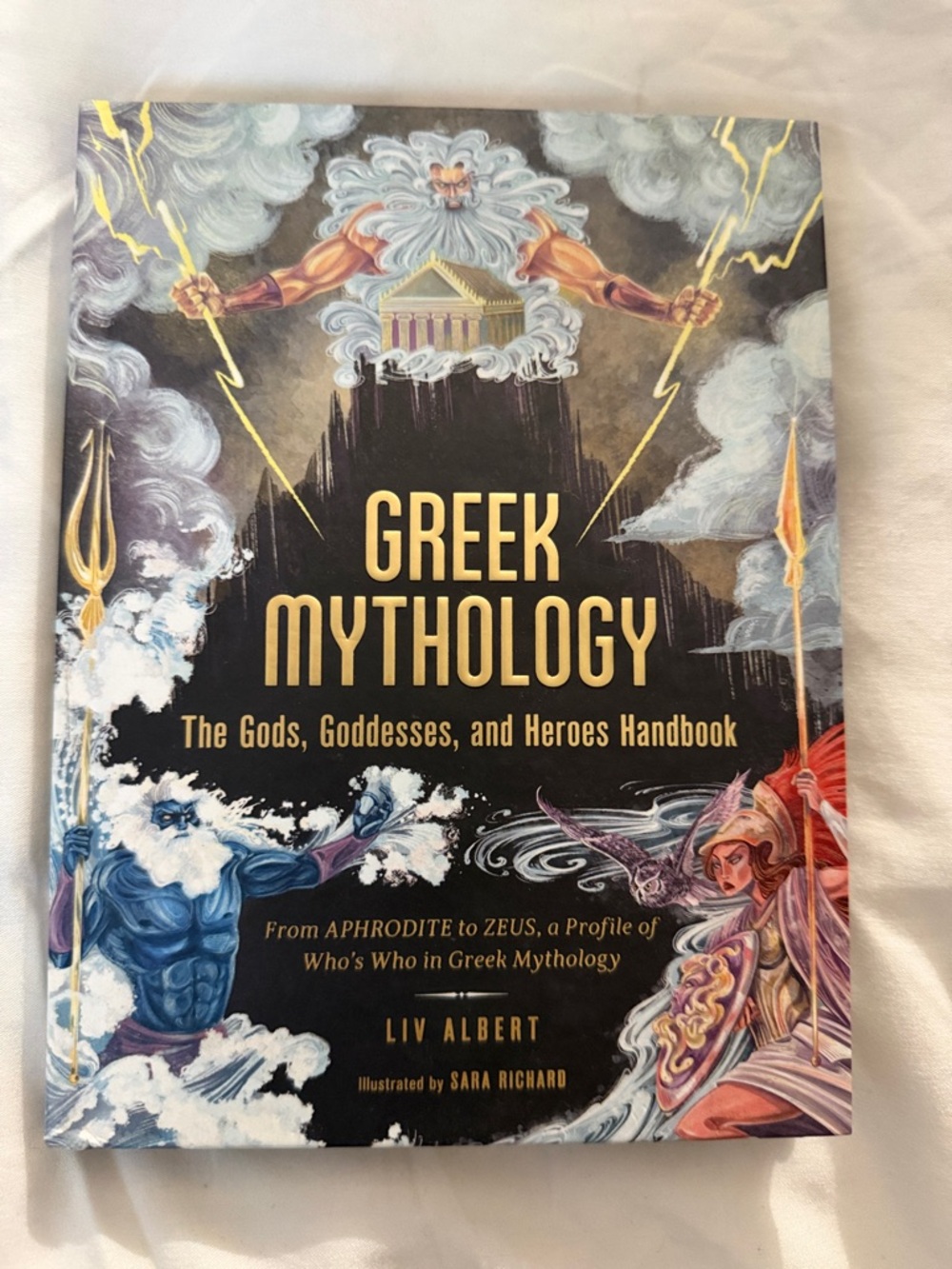 Greek Mythology: The Gods, Goddesses, and Heroes Handbook - Liv Albert